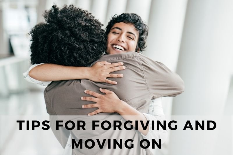 Forgiving And Moving On