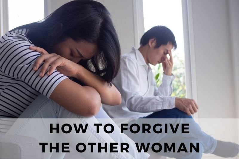 How To Forgive The Other Woman