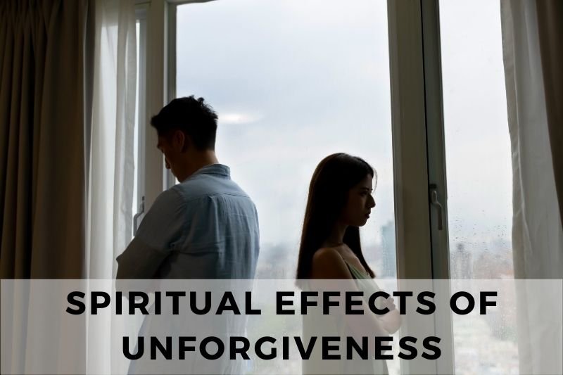 Spiritual Effects Of Unforgiveness